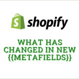 Shopifyのメタフィールドはどう変わったのか 〜Online Store 2.0 以降の設定方法を解説（動画つき）