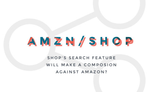 「Shop」アプリの進化は「Amazon vs Shopify」の構図を現実化するのか？