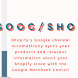 Shopifyアプリ「Google販売チャネル」の所有者がShopifyからGoogleに移行する 〜その意味と解説
