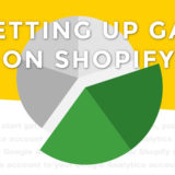 ShopifyでGA4を設定するには 〜なるべくシンプルな方法を解説