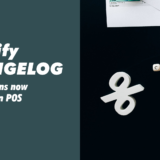 【Shopify CHANGELOG】実店舗販売でサブスクリプション販売が可能に。オンラインと店舗をまたいだ「継続購入体験」について紹介